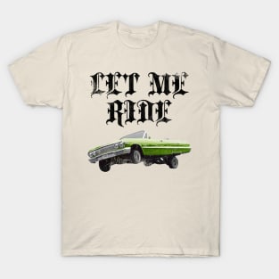 Let Me Ride T-Shirt